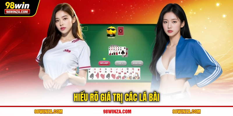 Hiểu rõ giá trị các lá bài