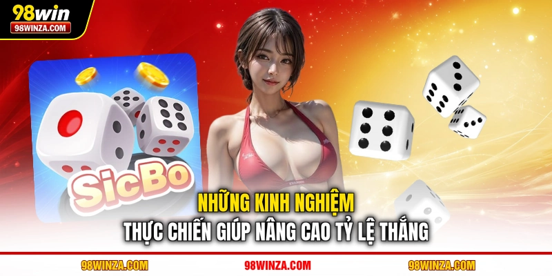 Những kinh nghiệm thực chiến giúp nâng cao tỷ lệ thắng