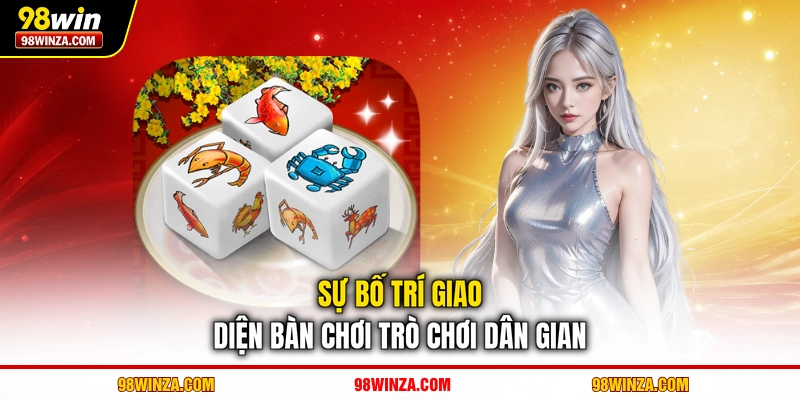Sự bố trí giao diện bàn chơi trò chơi dân gian